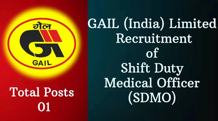 GAIL (India) Limited Recruitment of Shift Duty Medical Officer (SDMO)