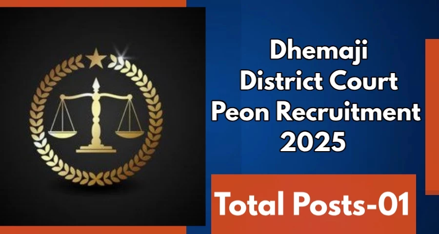 Dhemaji District Court Peon Recruitment 2025 for 1 post